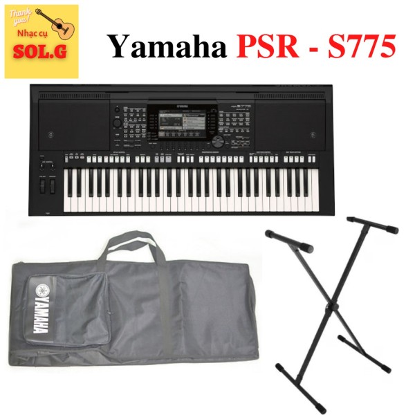 Organ Yamaha PSR-S775 + Bao Đàn + Chân Organ - NEW 100% - Bảo hành 12 tháng - Nhập khẩu chính hãng - Phân Phối Sol.G