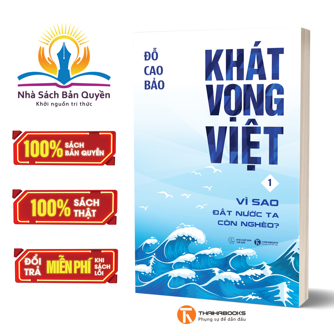 Sách - Khát vọng Việt 1: Vì sao đất nước ta còn nghèo?