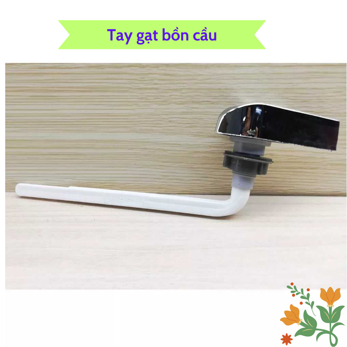 Tay cầm xả nước bồn cầu gạt, cần gạt nước bồn cầu