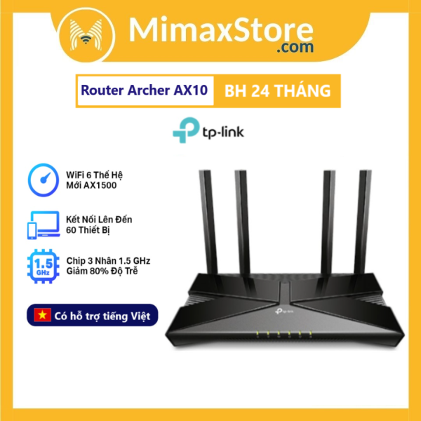 Bảng giá [HCM]Router Wifi 6 Bộ Phát Wifi TP-Link Archer AX10 Băng Tần Kép AX1500 | Hàng Chính Hãng | Bảo hành 24 tháng Phong Vũ
