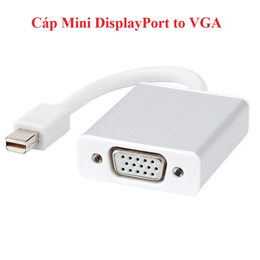 Cổng kết nối mini DisplayPort to VGA Adapter
