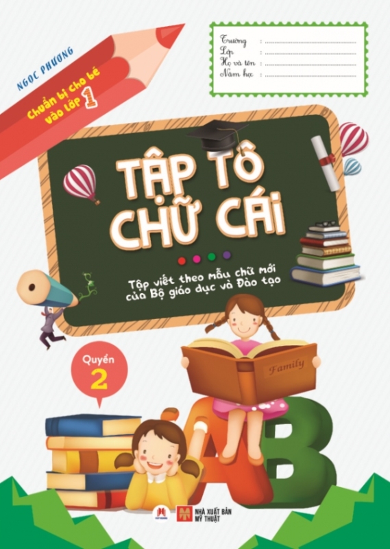 Mua Chuẩn Bị Cho Bé Vào Lớp 1 - Tập Tô Chữ Cái (Quyển 2)