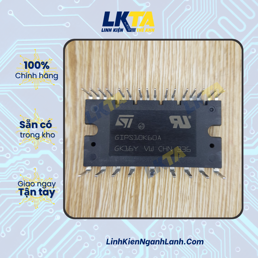 IC CÔNG SUẤT- GIPS10K60A, ( 1 CON mới chính hãng ST)