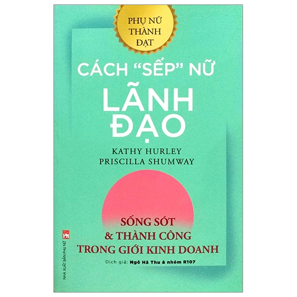 Fahasa - cách sếp nữ lãnh đạo - sống sót và thành công trong giới kinh doanh