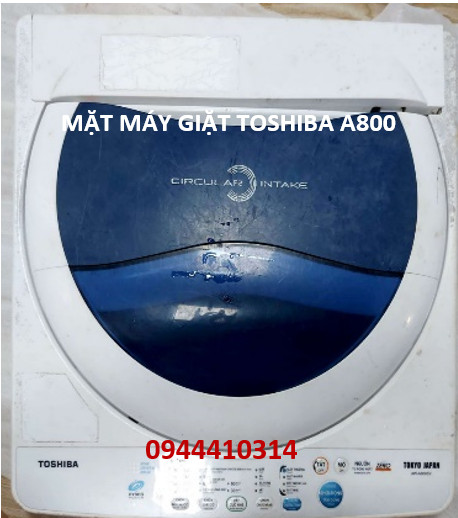 MẶT MÁY GIẶT TOSHIBA - SANYO