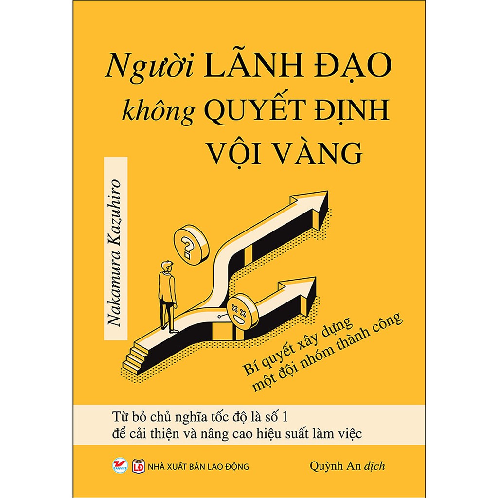 Sách - người lãnh đạo không quyết định vội vàng