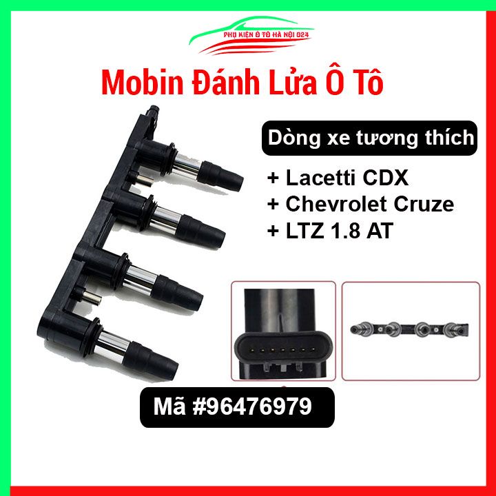 Mobin đánh lửa cho xe ô tô Lacetti CDX, Chevrolet Cruze LTZ 1.8 AT
