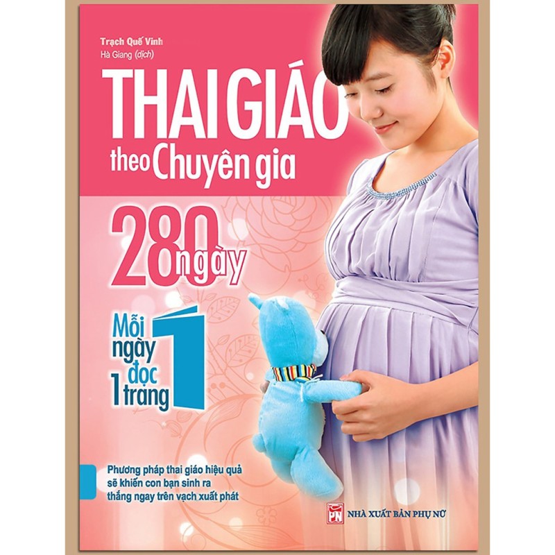 Sách - Thai Giáo Theo Chuyên Gia - 280 Ngày - Mỗi Ngày Đọc Một Trang (Tái Bản 2018)