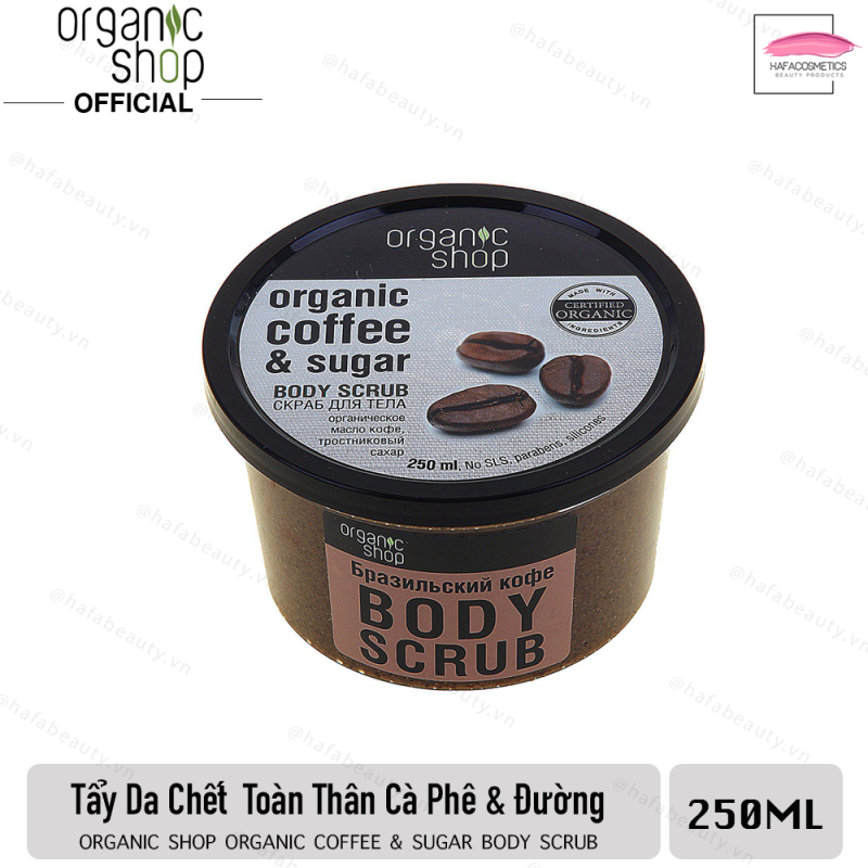 Tẩy Tế Bào Chết Toàn Thân Organic Shop Organic Coffee & Sugar Body Scrub 250g