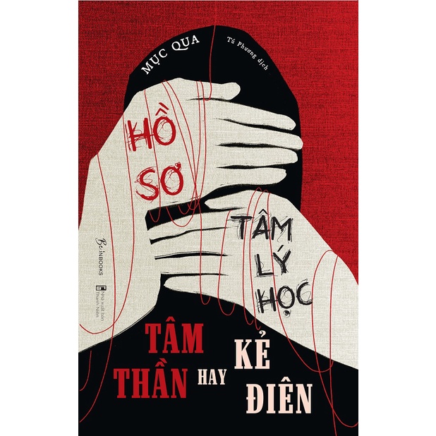 Sách - hồ sơ tâm lý học : tâm thần hay kẻ điên