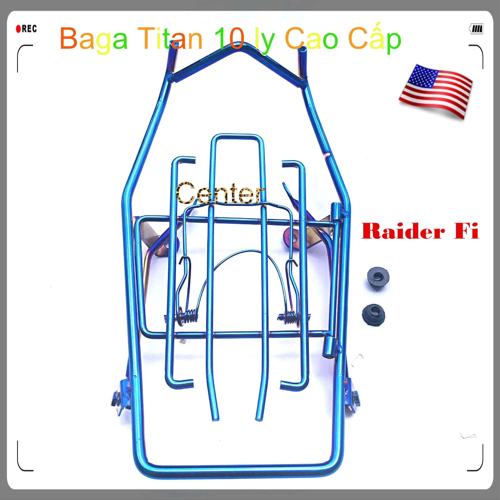 [HCM]Baga titan 10 ly [ Raider Fi ]