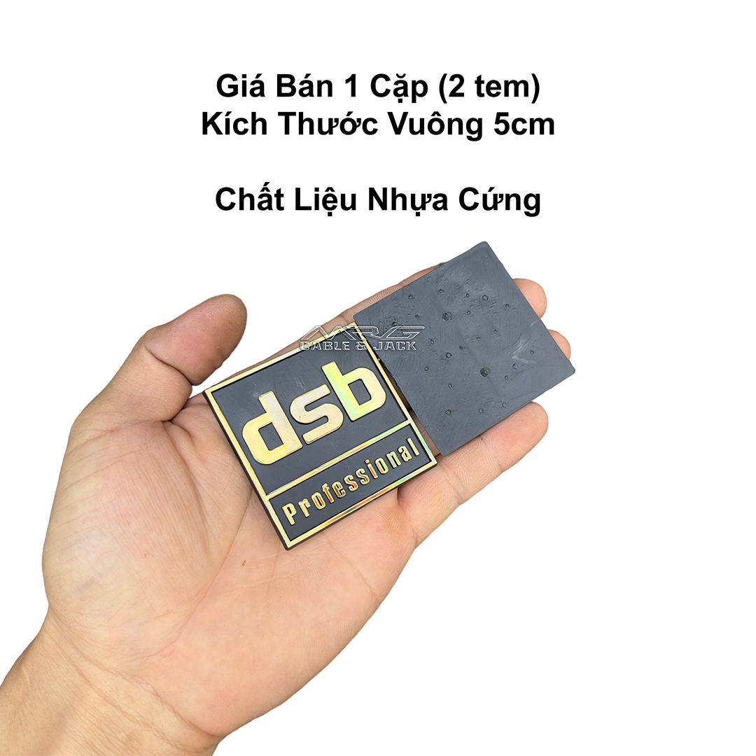 Tem Loa DSB Vuông 5cm, giá 1 cặp.