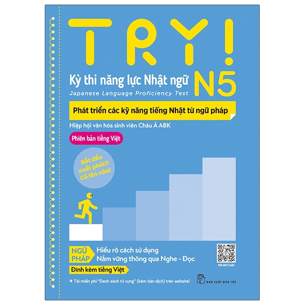 Fahasa - Try! Thi Năng Lực Nhật Ngữ N5 - Phát Triển Các Kỹ Năng Tiếng Nhật Từ Ngữ Pháp (Phiên Bản Tiếng Việt)