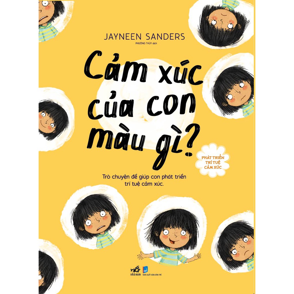 Sách - Phát triển trí tuệ cảm xúc: Cảm xúc của con màu gì? (Nhã Nam HCM)