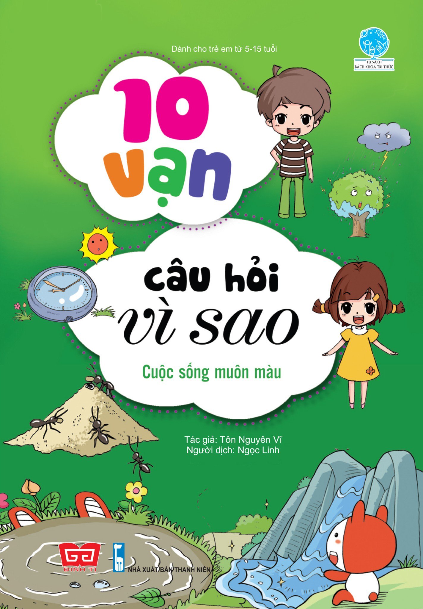 Fahasa - 10 Vạn Câu Hỏi Vì Sao - Cuộc Sống Muôn Màu (Tái Bản 2018)