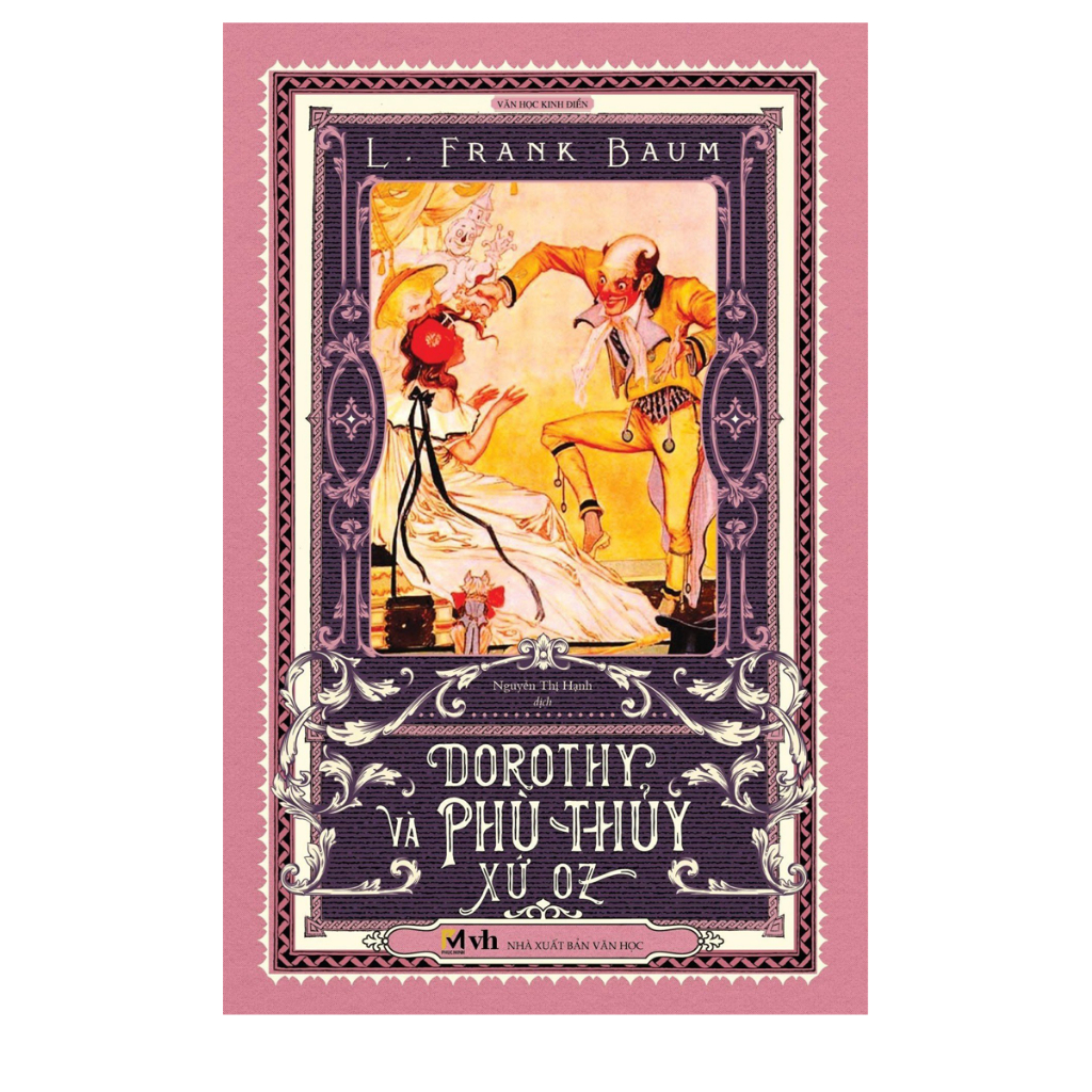 Sách văn học kinh điển - dorothy và phù thuỷ xứ oz -