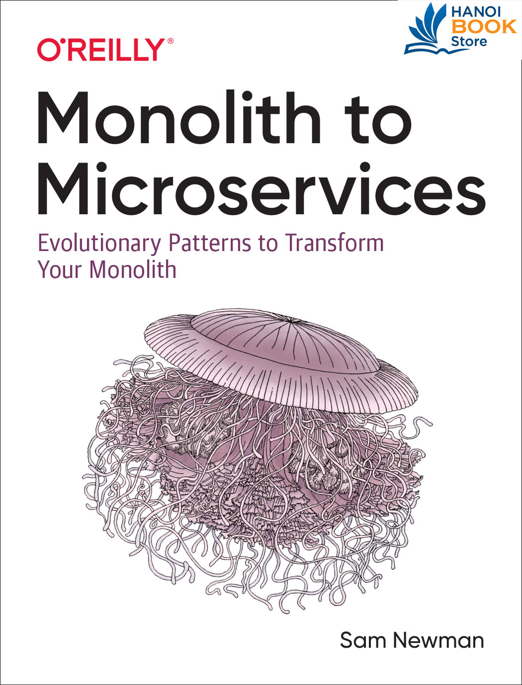 Sách Monolith to Microservices Evolutionary Patterns to Transform Your Monolith