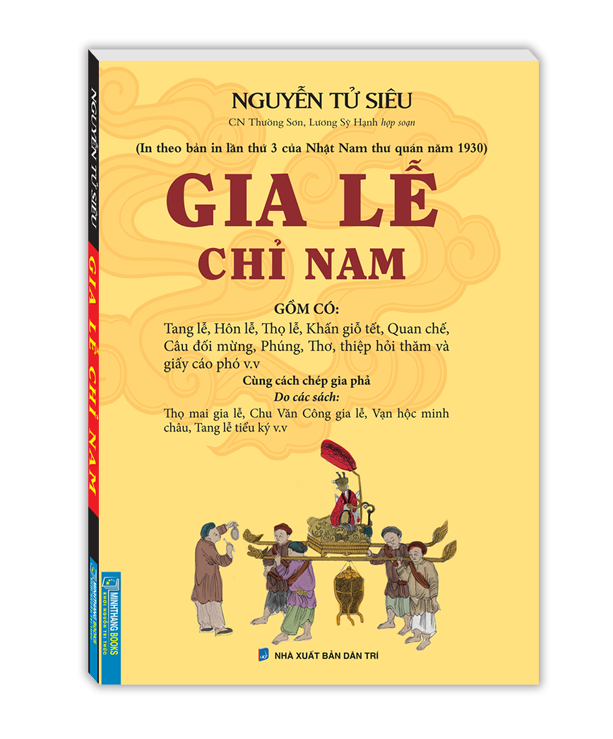 Sách - gia lễ chỉ nam (in theo bản in lần thứ 3 của nhật nam thư quán năm 1930)