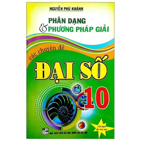 Phân dạng và phương pháp giải các chuyên đề đại số 10