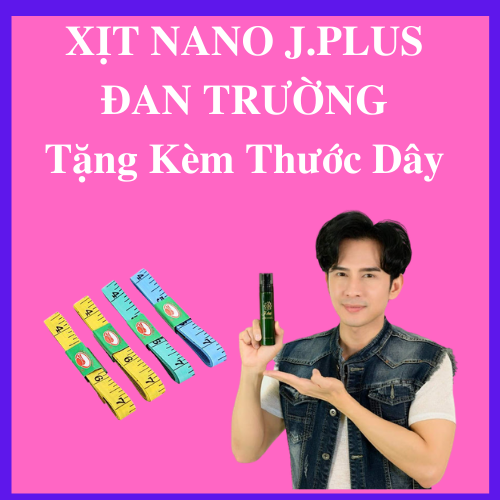 [HCM]Xịt Tan Mỡ Nano Jplus giảm cân an toàn hiệu quả Cam Kết Bởi ĐAN TRƯỜNG TẶNG KÈM THƯỚC DÂY ĐO VÒNG EO