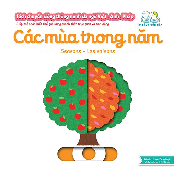 Fahasa - sách chuyển động thông minh đa ngữ việt - anh - pháp: các mùa trong năm - seasons - les saisons