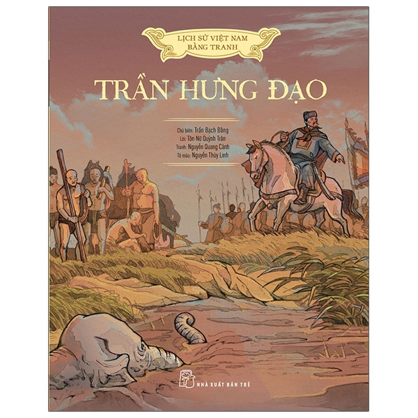 Lịch sử việt nam bằng tranh: trần hưng đạo