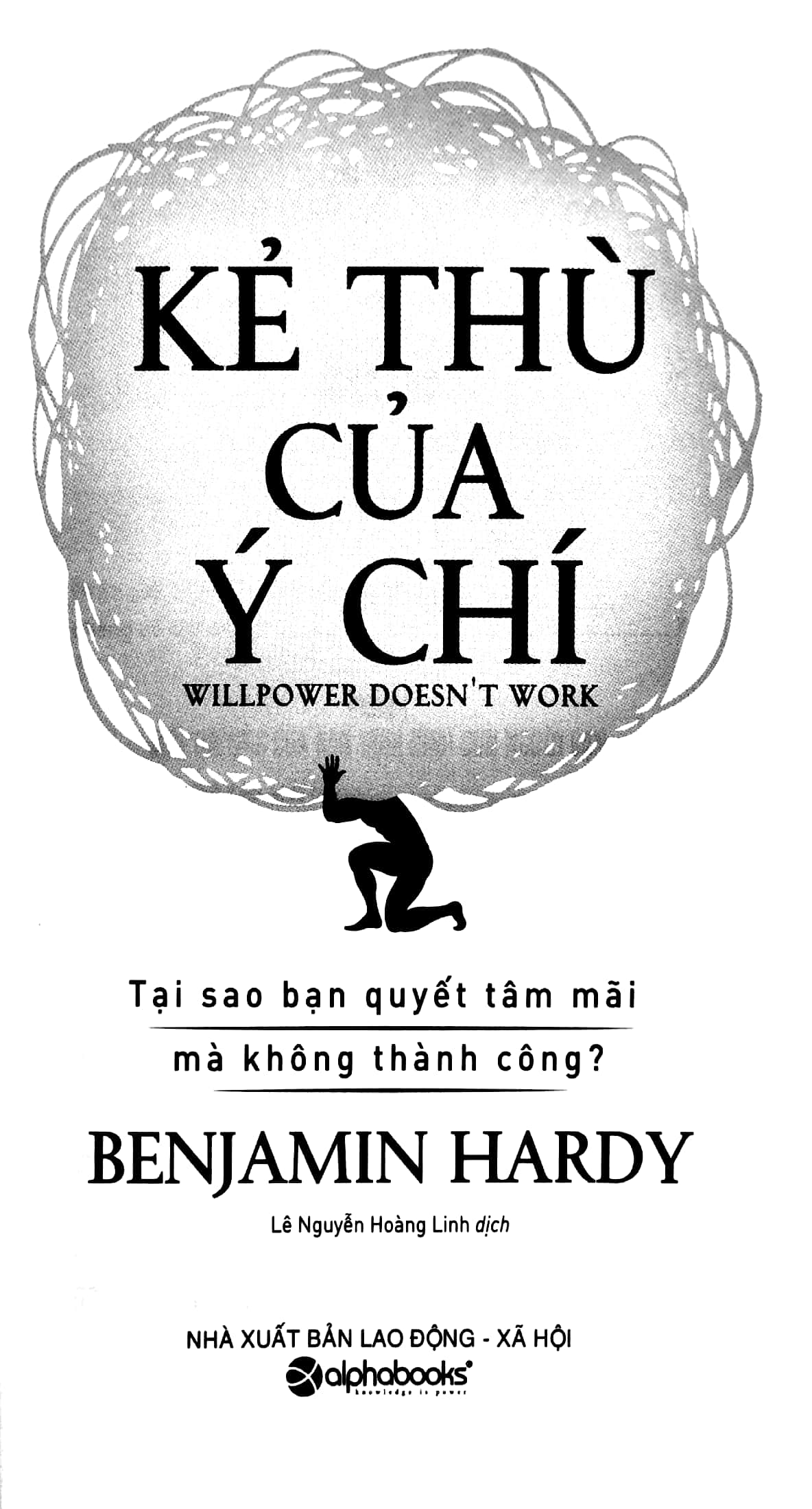 Sách - Kẻ Thù Của Ý Chí