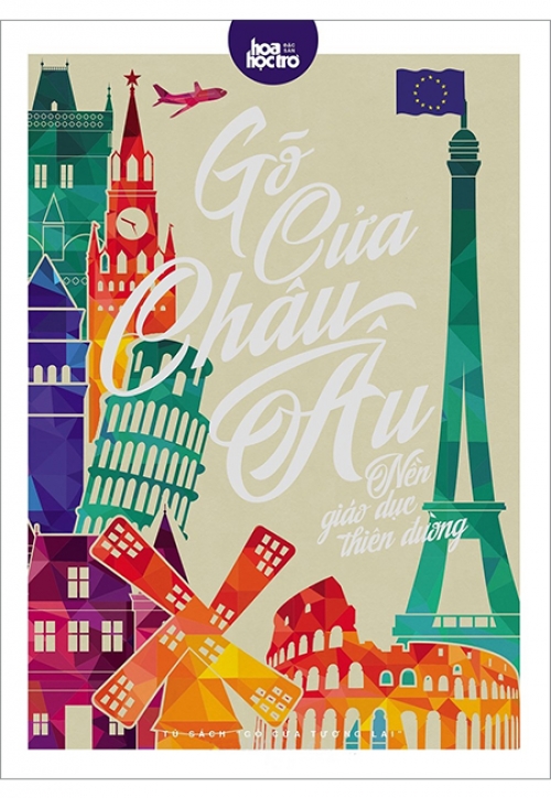 Sách - Gõ Cửa Tương Lai - Tập 5: Gõ Cửa Châu Âu - Nền Giáo Dục Thiên Đường (Tặng Sổ tay thần tượng GOT7 & Twice) - Phương Nam Book