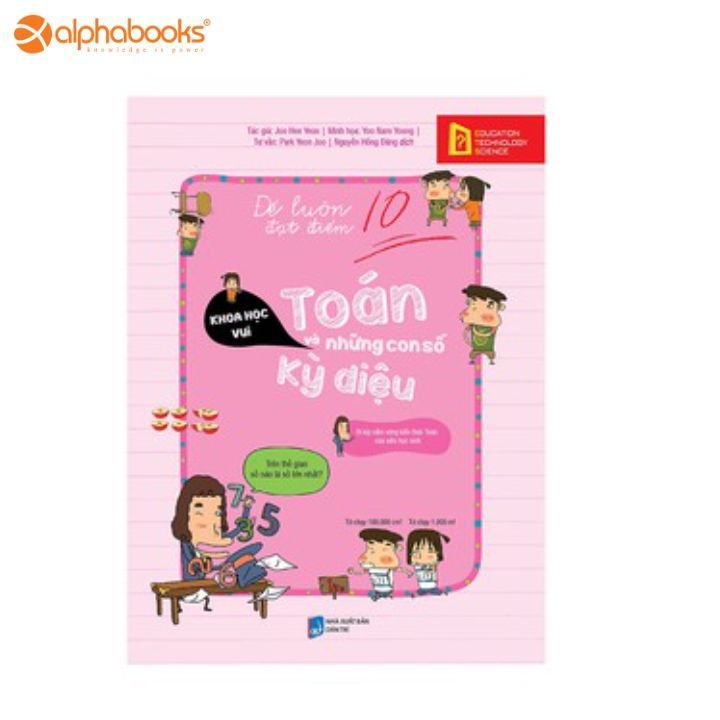 Để Luôn Đạt Điểm 10 - Toán Và Những Con Số Kỳ Diệu