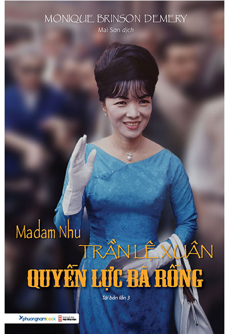 Sách - madam nhu trần lệ xuân - quyền lực bà rồng - phương nam book