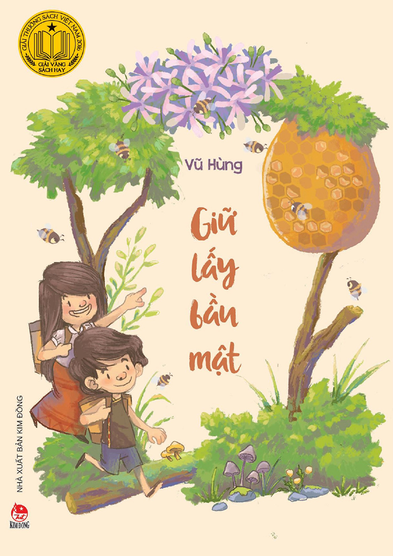 Kim Đồng - Giữ lấy bầu mật (Kỉ niệm 65 năm NXB Kim Đồng)