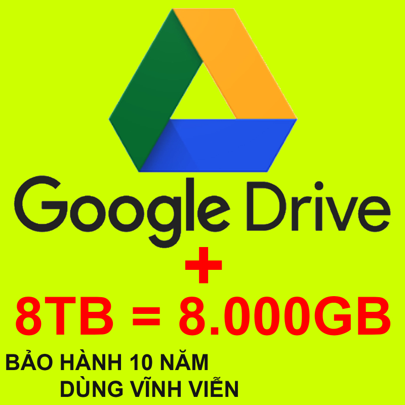 Bảng giá Drive 8TB gắn vào Tài khoản Google Drive của bạn đang dùng Phong Vũ