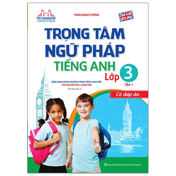 Fahasa - Trọng Tâm Ngữ Pháp Tiếng Anh Lớp 3 Tập 1 - Có Đáp Án (Tái Bản 2020)