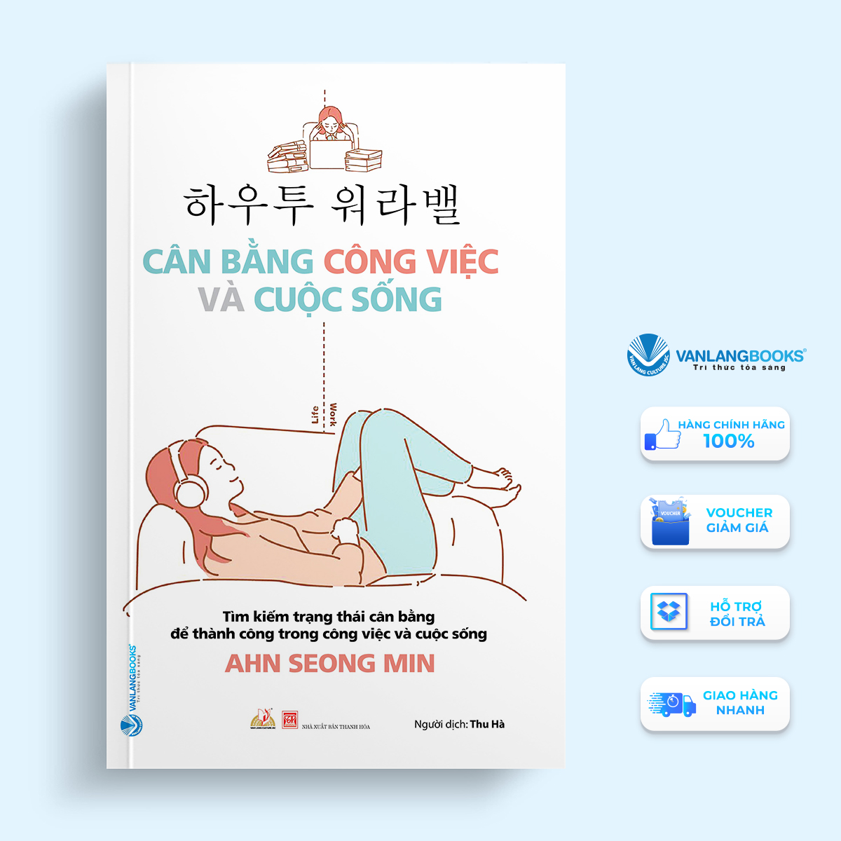 Sách - Cân Bằng Công Việc Và Cuộc Sống-Vanlangbooks