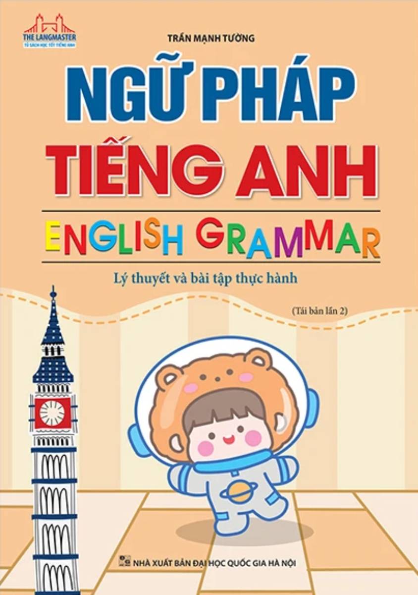 Sách The Langmaster - Ngữ Pháp Tiếng Anh - Lý Thuyết Và Bài Tập Thực Hành - VT - Newshop