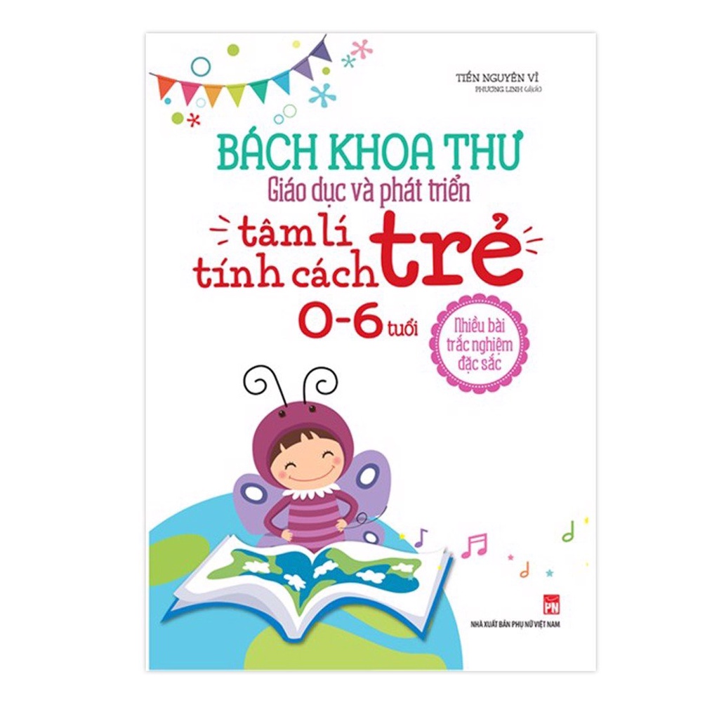 Sách - bách khoa toàn thư giáo dục và phát triển - tâm lý tính cách trẻ 0-6 tuổi