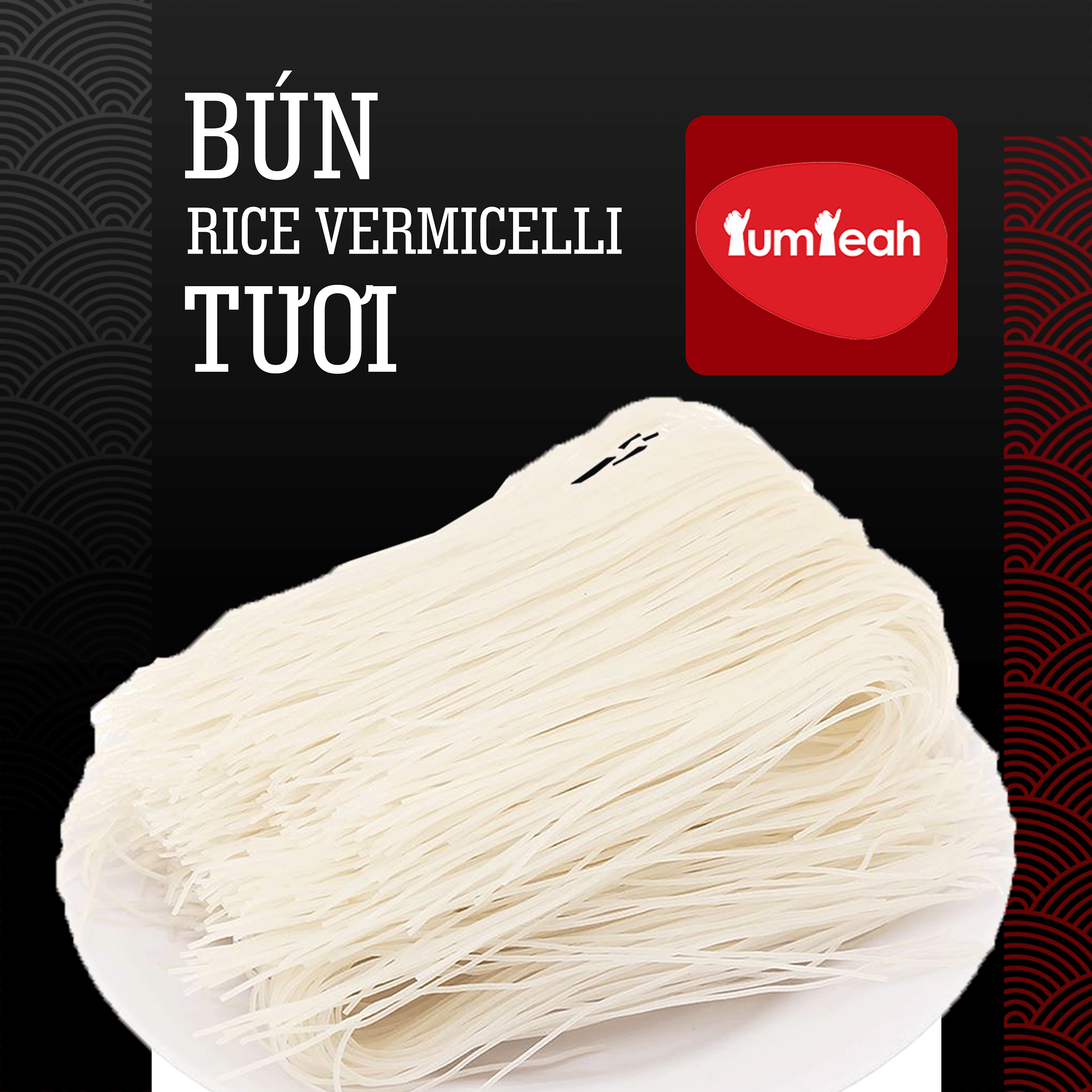 BÚN TƯƠI CUỘN TRẮNG 400g YUMYEAH
