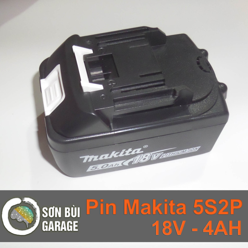 Pin Makita 18V - Dung lượng 4AH - Mạch Bảo vệ 50A - Cổng sạc Adapter 220V.