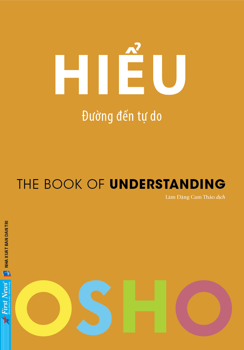 Sách – Osho - Hiểu - Đường Đến Tự Do (FN) – Newshop