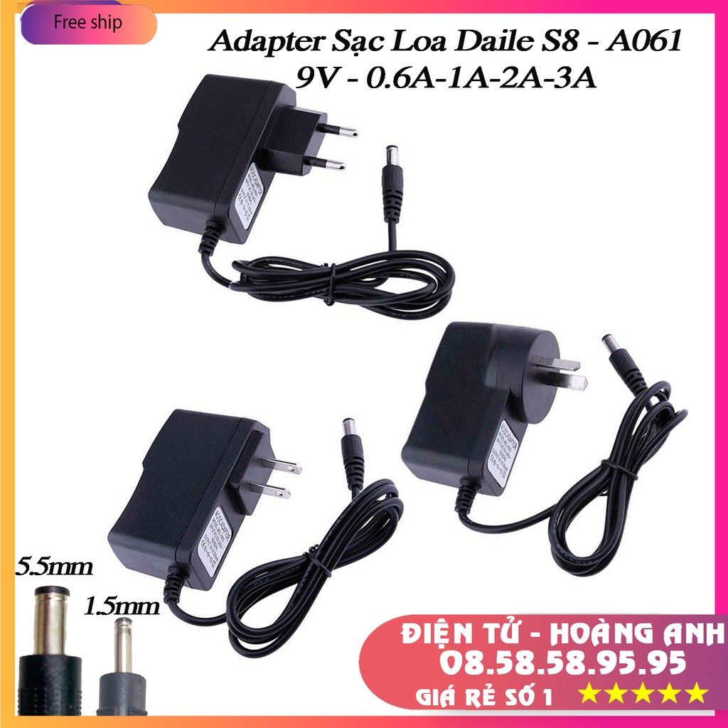 Adapter nguồn sạc loa daile s8 - a061 - 9v - 0.6a-1a-2a-3a-5a - ac sang dc 1.5mm-2.5mm-5.5mm chất lượng cao