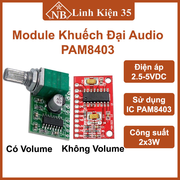 Mạch khuếch đại âm thanh PAM8403 2X3W 5V (tuỳ chọn có Volume/không Volume)