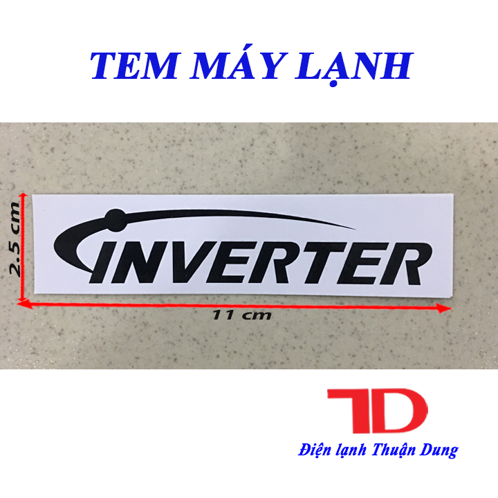 Tem dành cho máy lạnh inverter trắng - điện lạnh thuận dung