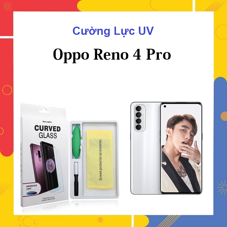 Cường Lực UV Oppo Reno 4 Pro Full Màn Hình Full Keo Thế Hệ Mới Siêu Hót