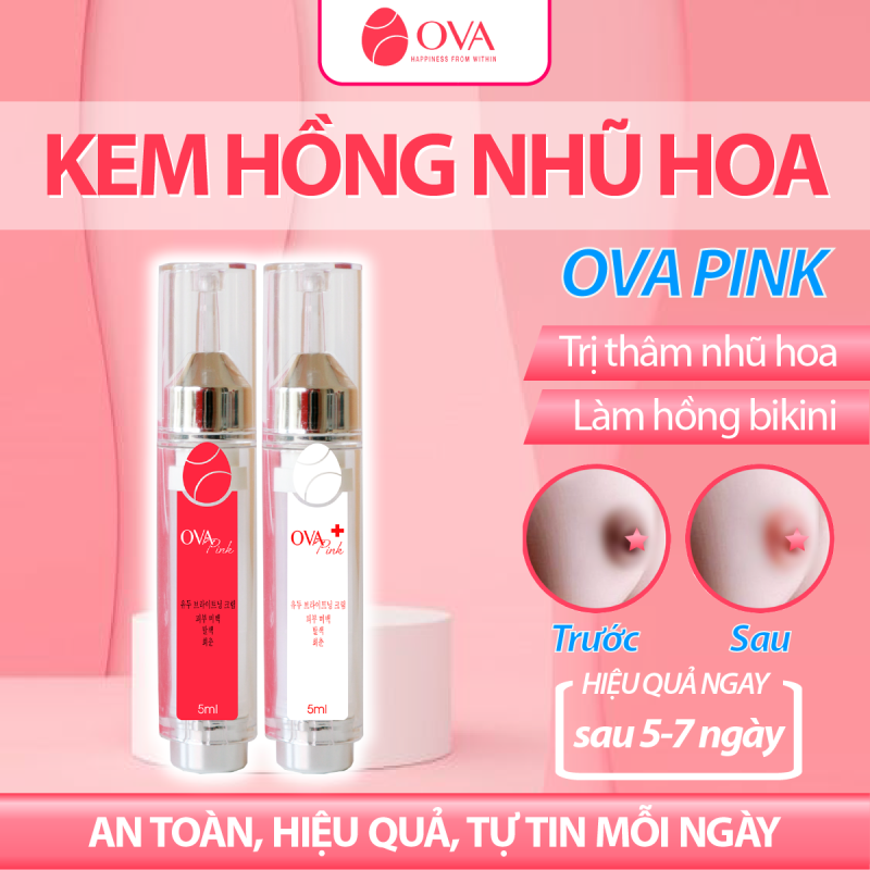 Kem làm hồng nhũ hoa OvaPink, giảm nhanh thâm, ủ dưỡng, làm hồng ti, an toàn và hiệu quả nhanh trong 7 ngày, dung tích 10ml cao cấp