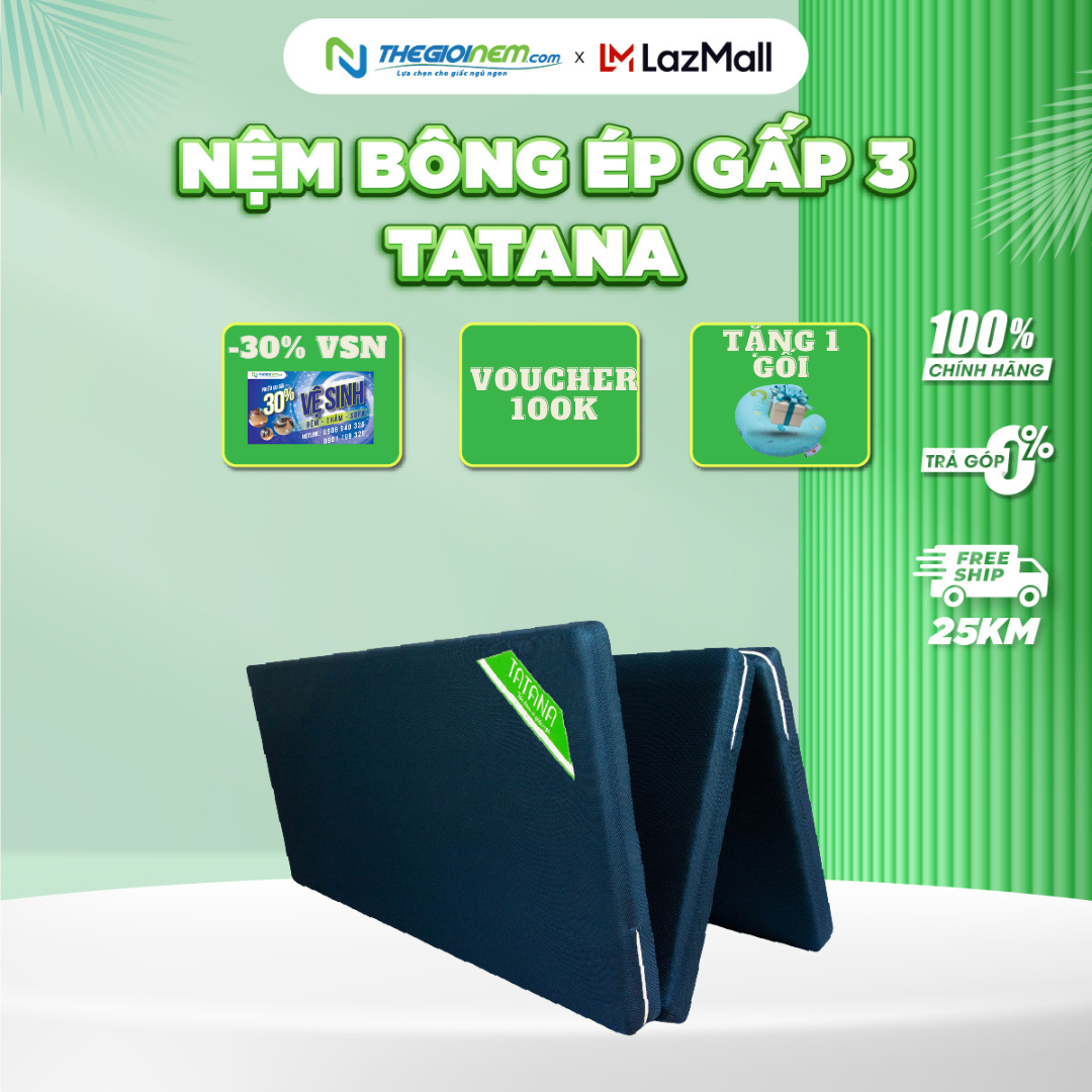 [Trả góp 0%] Nệm Bông Ép Gấp 3 TATANA-Bảo hành 10 năm.