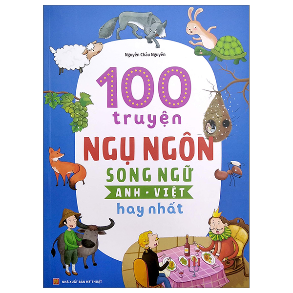 Fahasa - 100 truyện ngụ ngôn song ngữ anh - việt hay nhất
