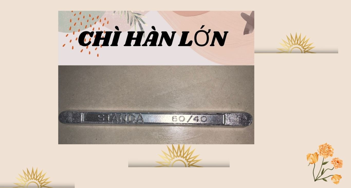 CHÌ HÀN LỚN