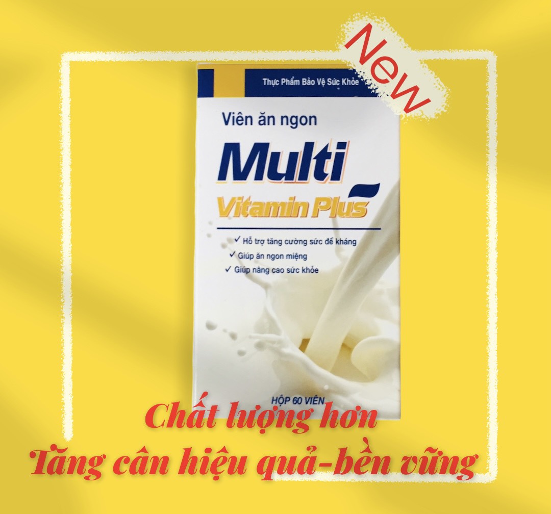 Viên uống tăng cân Multi Vitamin Plus công nghệ Thailand