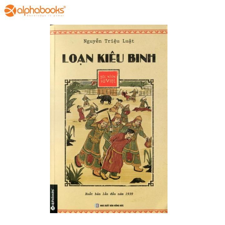 Loạn Kiêu Binh - Góc Nhìn Sử Việt