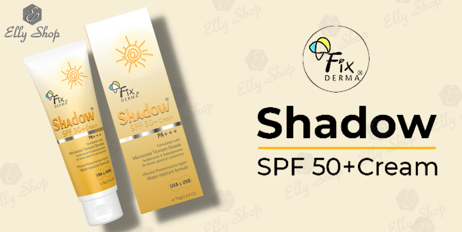 Kem Chống Nắng Fixderma Shadow Cream SPF 50+ (75g)